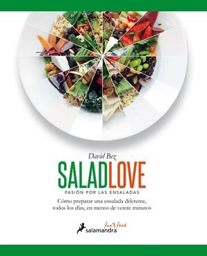 SALAD LOVE. PASIÓN POR LAS ENSALADAS | 9788416295005 | BEZ, DAVID