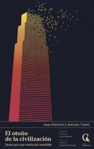 EL OTOÑO DE LA CIVILIZACIÓN | 9788409381265 | BORDERA, JUAN/TURIEL, ANTONIO