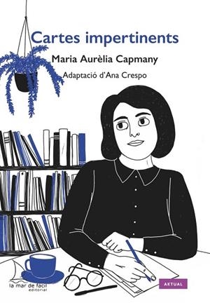 CARTAS IMPERTINENTES | 9788418378546 | CAPMANY, MARIA AURÈLIA