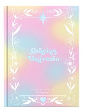 DIARIO DE GRATITUD. GRACIAS UNIVERSO | 9788418195723 | MUGURUZA, ISA