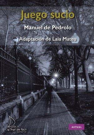 JUEGO SUCIO | 9788494858468 | DE PEDROLO, MANUEL