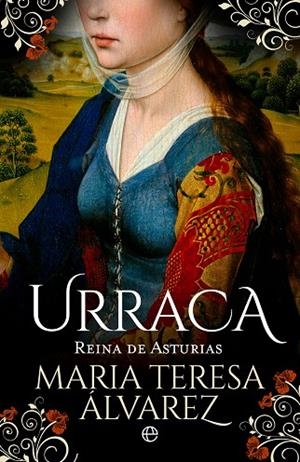 URRACA. REINA DE ASTURIAS | 9788413845029 | ÁLVAREZ, MARÍA TERESA