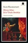 JÓVENES HÉROES DE LA UNIÓN SOVIÉTICA | 9788418668647 | HALBERSTADT	, ALEX