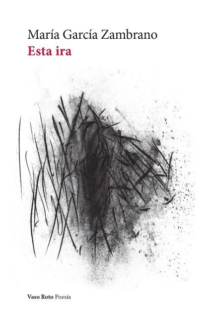 ESTA IRA | 9788412611151 | GARCÍA ZAMBRANO, MARÍA
