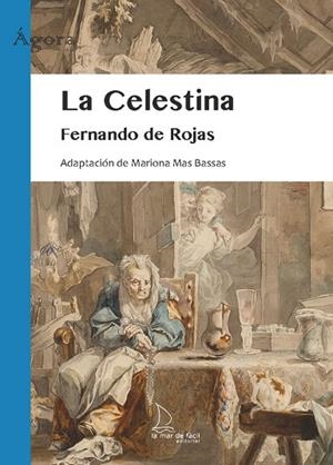 LA CELESTINA | 9788418378652 | DE ROJAS, FERNANDO