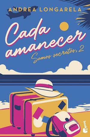 CADA AMANECER BILOGÍA SOMOS SECRETOS, 2 | 9788408267423 | LONGARELA, ANDREA