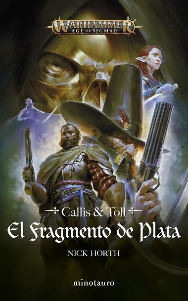 EL FRAGMENTO DE PLATA CALLIS & TOLL WARHAMMER AGE OF SIGMAR | 9788445012338 | HORTH, NICK