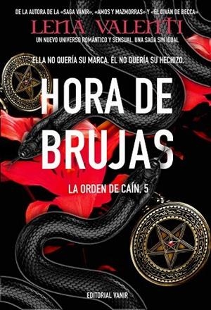 HORA DE BRUJAS. LA ORDEN DE CAIN 5 | 9788417932572 | VALENTI LENA
