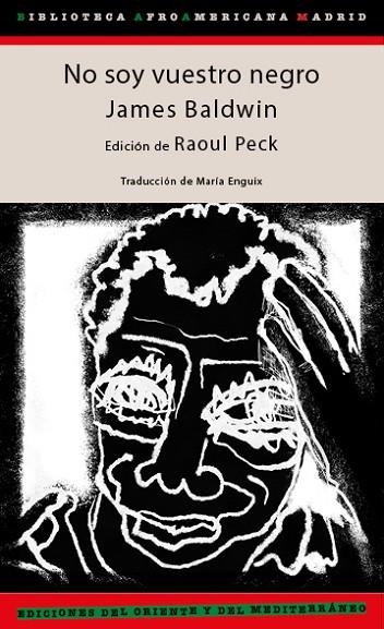 NO SOY VUESTRO NEGRO | 9788412166293 | BALDWIN, JAMES/PECK, RAOUL