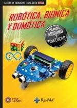 ROBÓTICA, BIÓNICA Y DOMÓTICA. USANDO ARDUINO Y TINKERCAD | 9788419444554 | STAR LEARN