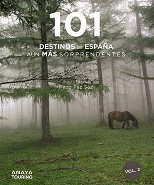 101 DESTINOS DE ESPAÑA AÚN MÁS SORPRENDENTES. VOL. 2 | 9788491584483 | PAZ SAZ, PEPO
