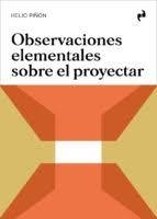 OBSERVACIONES ELEMENTALES SOBRE EL PROYECTAR | 9788419050601 | PIÑÓN, HELIO