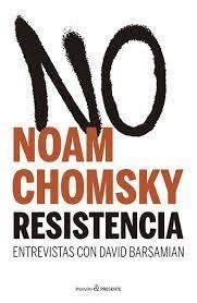 RESISTENCIA. ENTREVISTAS CON DAVID BARSAMIAN | 9788412465990 | CHOMSKY, NOAM