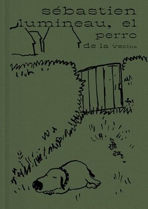 EL PERRO DE LA VECINA | 9788416167722 | SÉBASTIEN, LUMINEAU