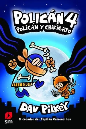 POLICÁN Y CHIKIGATO POLICÁN 4 | 9788413183947 | PILKEY, DAV
