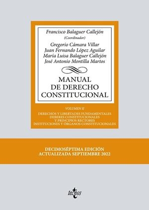 MANUAL DE DERECHO CONSTITUCIONAL VOL. II: DERECHOS Y LIBERTADES FUNDAMENTALES. DEBERES CONSTITUCIONALES Y PRINCIP | 9788430985418 | BALAGUER CALLEJÓN, FRANCISCO/CÁMARA VILLAR, GREGORIO/LÓPEZ AGUILAR, JUAN FERNANDO/BALAGUER CALLEJÓN,