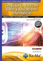 LENGUAJE C, BASES DE DATOS Y APLICACIONES INFORMATICAS. TEMARIO DE SISTEMAS Y APLICACIONES INFORMATICAS VOL.3  TEMAS DEL 33 AL 48 | 9788419444622 | MARIBEL CAMPOS MONGE/ EVA MARÍA CAMPOS MONGE