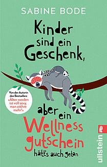 KINDER SIN EIN GESCHENK ABER EIN WELLNES | 9783548067513 | BODE SABINE
