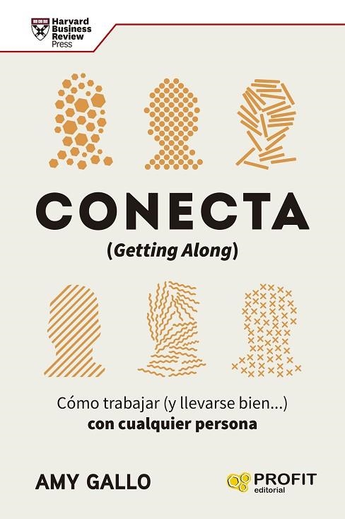 CONECTA. CÓMO TRABAJAR (Y LLEVARSE BIEN...) CON CUALQUIER PERSONA | 9788419212412 | GALLO, AMY
