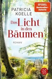 DAS LICHT IN DEN BAUMEN | 9783596707225 | KOELLE PATRICIA