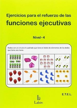 EJERCICIOS PARA EL REFUERZO DE LAS FUNCIONES EJECUTIVAS NIVEL 4 | 9788492785476 | AA.VV