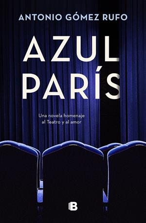AZUL PARÍS | 9788466673280 | GÓMEZ RUFO, ANTONIO