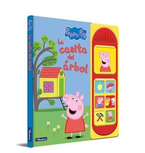 PEPPA PIG. LA CASITA DEL ÁRBOL (AMB SONS) | 9788448861155