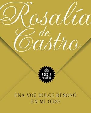 UNA VOZ DULCE RESONÓ EN MI OÍDO | 9788439738381 | DE CASTRO, ROSALÍA