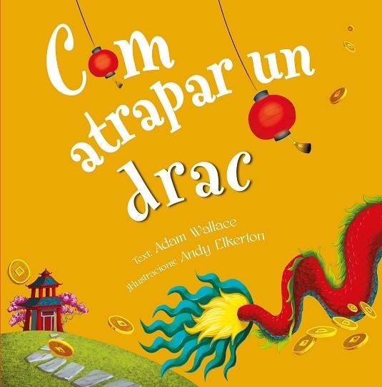 COM ATRAPAR UN DRAC | 9788491456353 | WALLACE, ADAM