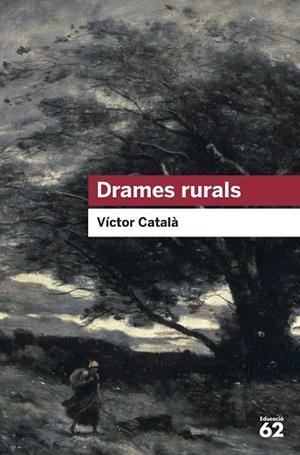DRAMES RURALS | 9788415192985 | CATALÀ, VÍCTOR