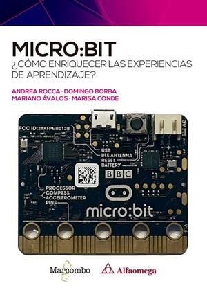 MICRO:BIT. ¿CÓMO ENRIQUECER LAS EXPERIENCIAS DE APRENDIZAJE? | 9788426735850 | ROCCA, ANDREA / BORBA, DOMINGO / ÁVALOS, MARIANO / CONDE, MARISA