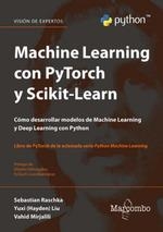 MACHINE LEARNING CON PYTORCH Y SCIKIT-LEARN. COMO DESARROLLAR MODELOS DE MACHINE LEARNING Y DEEP LEARNING CON PYTHON | 9788426735737 | VAHID MIRJALILI