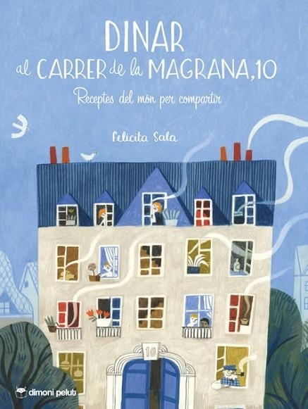 DINAR AL CARRER DE LA MAGRANA,10. RECEPTES DEL MON PER COMPARTIR | 9788412603415 | SALA, FELICITA