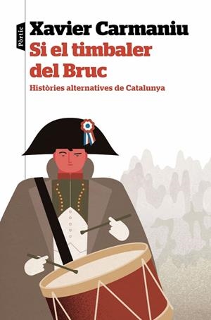 SI EL TIMBALER DEL BRUC HISTORIES ALTERNATIVES DE CATALUNYA | 9788498095364 | CARMANIU, XAVIER
