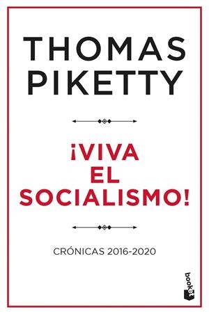 ¡VIVA EL SOCIALISMO! CRÓNICAS 2016-2020 | 9788423435401 | PIKETTY, THOMAS
