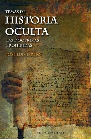 TEMAS DE HISTORIA OCULTA (II) LAS DOCTRINAS PROHIBIDAS | 9788415706816 | ESPEJO, JOSÉ LUIS