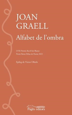 ALFABET DE L'OMBRA (PREMI BENET RIBAS DE POESIA 2022) | 9788413034379 | GRAELL PIQUÉ, JOAN