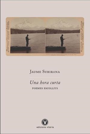 UNA HORA CURTA POEMES ESCOLLITS | 9788412657814 | SUBIRANA, JAUME