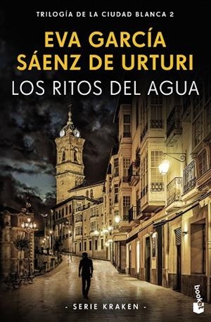 LOS RITOS DEL AGUA. TRILOGÍA DE LA CIUDAD BLANCA 2 (SERIE KRAKEN) | 9788408269724 | GARCÍA SÁENZ DE URTURI, EVA