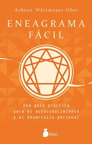 ENEAGRAMA FACIL. UNA GUÍA PRÁCTICA PARA EL AUTOCONOCIMIENTO Y EL DESARROLLO PERSONAL | 9788419105516 | WHITMOYER-OBER, ASHTON
