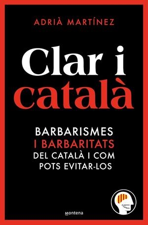 CLAR I CATALÀ ELS BARBARISMES (I BARBARITATS) MÉS FREQÜENTS I COM POTS EVITAR-LOS | 9788419650467 | JO APRENC CATALÀ @JOAPRENCCATALA