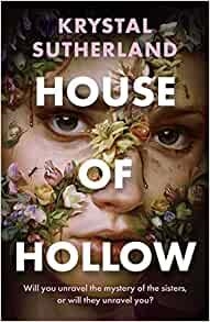 HOUSE OF HOLLOW | 9781471409899 | SUTHERLAND, KRYSTAL