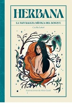 HERBANA. LA NATURALEZA MISTICA DEL BOSQUE | 9788419282361 | LATTARI,CECILIA