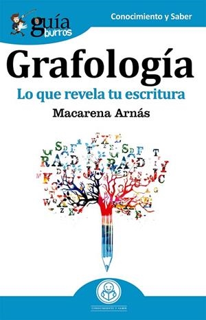 GRAFOLOGÍA LO QUE REVELA TU ESCRITURA | 9788417681173 | ARNÁS SÁNCHEZ, MACARENA