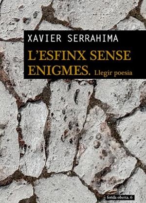 L'ESFINX SENSE ENIGMES. LLEGIR POESIA | 9788412689112 | SERRAHIMA, XAVIER