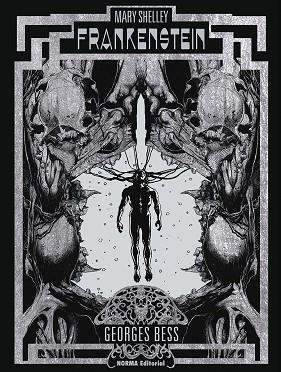 FRANKENSTEIN. MARY SHELLEY | 9788467961782 | GEORGE BESS / MARY SHELLEY