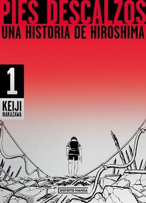 PIES DESCALZOS 1 UNA HISTORIA DE HIROSHIMA | 9788419290281 | NAKAZAWA, KEIJI