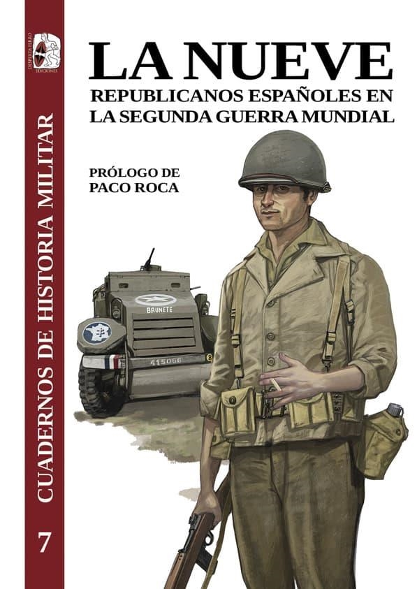 LA NUEVE. REPUBLICANOS ESPAÑOLES EN LA SEGUNDA GUERRA MUNDIAL | 9788412498547 | ADAMEZ, GUADALUPE / DREYFUS-ARMAND, GENEVIEVE / JENNINGS, ERIC / GASPAR, DIEGO / VAN LANGHENHOVE, PI