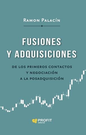 FUSIONES Y ADQUISICIONES | 9788419212801 | PALACÍN ANTOR, RAMON
