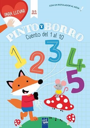 CUENTO DEL 1 AL 10. 3-5 AÑOS PINTO Y BORRO. PARA LLEVAR + ROTULADOR | 9788408268321